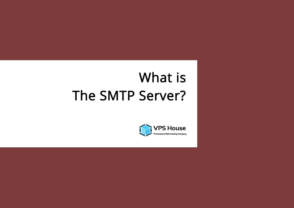 what-is-the-smtp-server-vps-house-blog